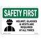 Signmission OSHA Helmet Glasses And Vests Are W/ Symbol 14in X 10in Rigid Plastic, 14" W, 10" H, Landscape OS-SF-P-1014-L-10658 - alternate 1
